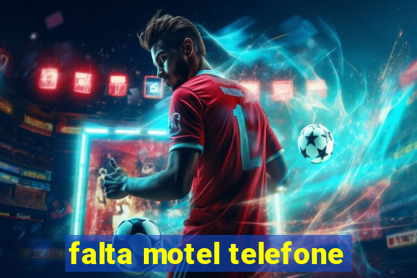 falta motel telefone